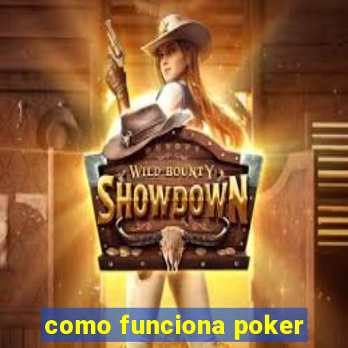 como funciona poker